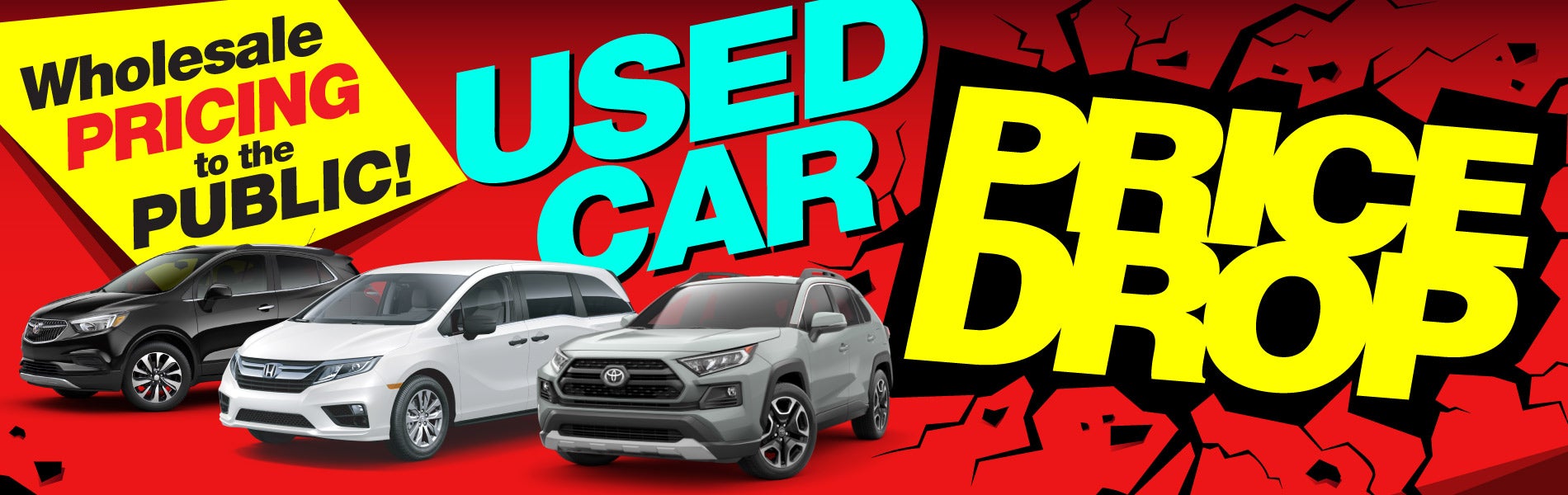 Used Car Price Drop! Wholesale Pricing to the Public
