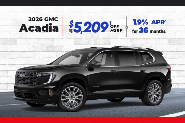 2026 GMC Acadia - up to $5209 off MSRP | 1.9% APR