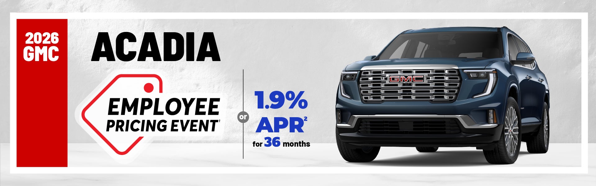 2026 GMC Acadia - Employee Pricing Event | 1.9% APR
