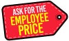 Ask For Employee Pricing